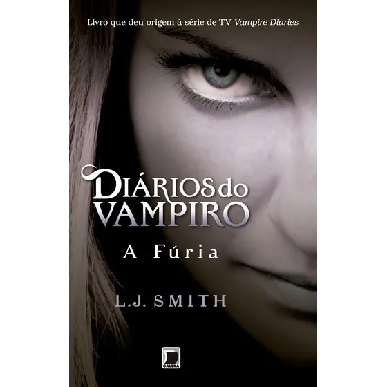 Diários do vampiro: A fúria (Vol. 3), de Smith, L. J.. Diários do vampiro (3), vol. 3. Editorial Editora Record Ltda., capa mole em português, 2010