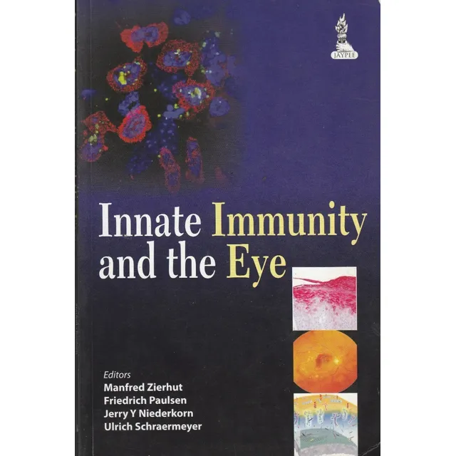 Innate Immunity And The Eye Editors Manfred Zierhut