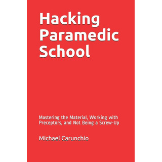 Livro: Hackeando A Escola De Paramédicos: Dominando O Materi Livro: Hackeando A Escola De Paramédicos: Dominando O Materi