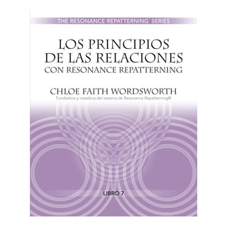 Libro: Los Principios De Las Relaciones Con Resonance Repatt Libro: Los Principios De Las Relaciones Con Resonance Repatt