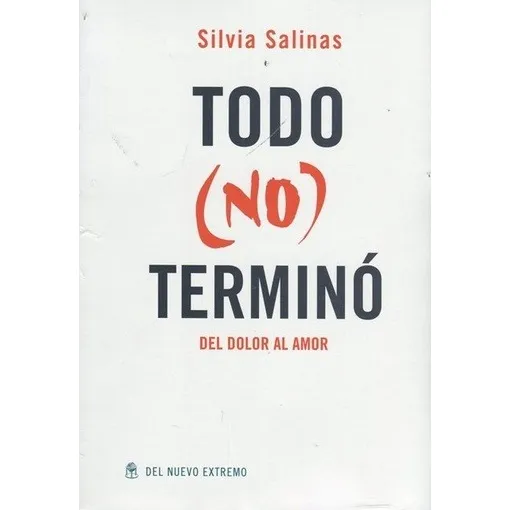 Libro Todo No Terminó Salinas Silvia