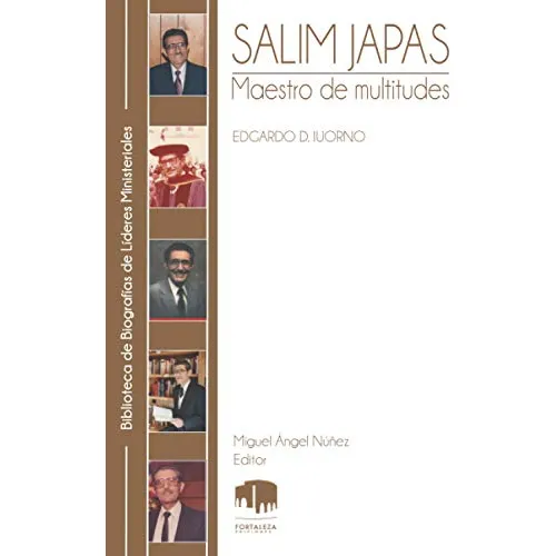 Salim Japas: Maestro De Multitudes. Evangelista, Docente Y 