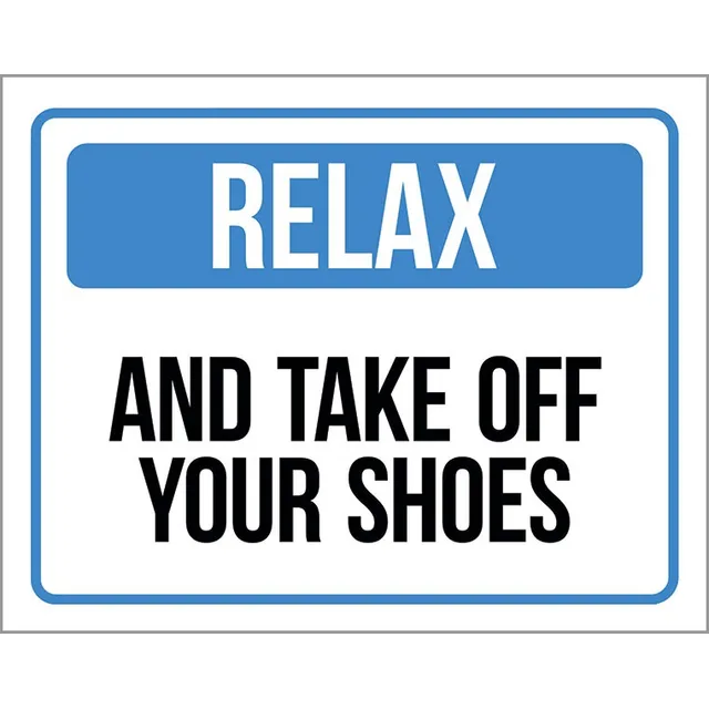 Kit 10 Placas Sinalização - Relax And Take Off Your Shoes