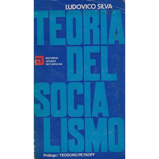 Teoria Del Socialismo Ludovico Silva 