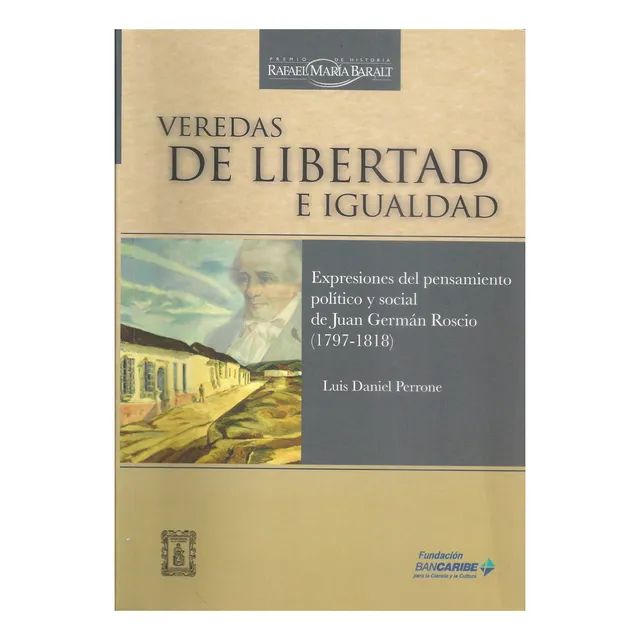 Pensamiento Político Y Social De Juan Germán Roscio (nuevo)