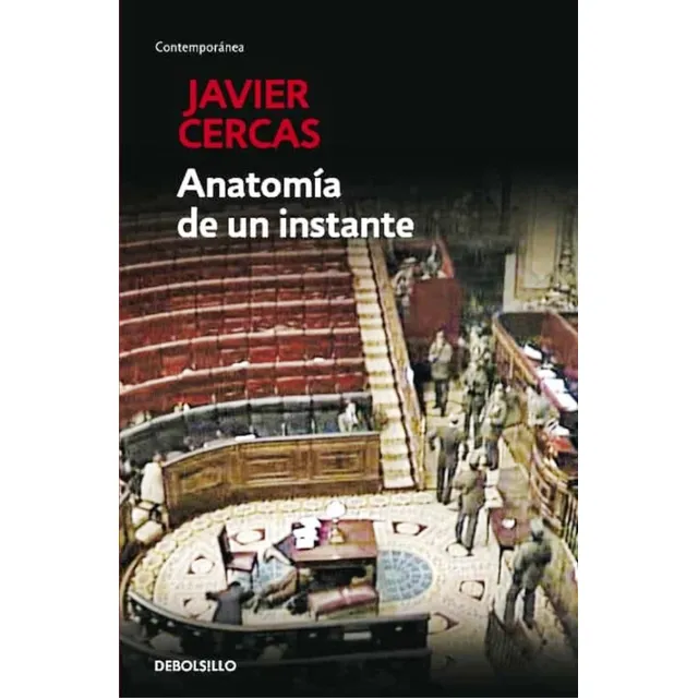 Anatomia De Un Instante - Javier Cercas