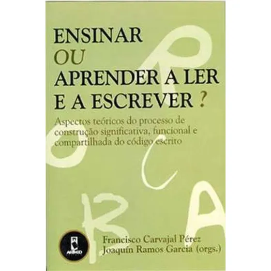 Ensinar Ou Aprender A Ler E A Escrever?