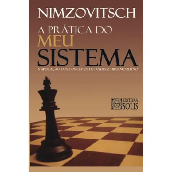 A Pratica Do Meu Sistema (portuguese Edition)