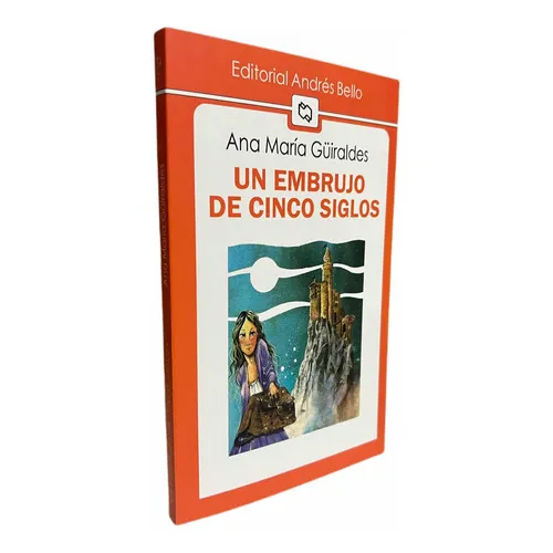 Un Embrujo De Cinco Siglos
