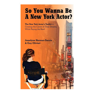 Libro: So You Wanna Be A New York Actor: The New York Actors Libro: So You Wanna Be A New York Actor: The New York Actors