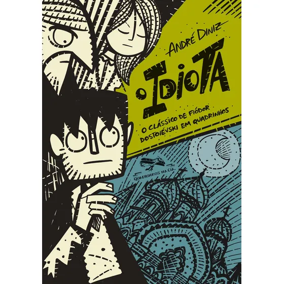 O idiota: O clássico de Fiódor Dostoiévski em quadrinhos, de Diniz, Andre. Editorial Editora Schwarcz SA, capa mole em português, 2018