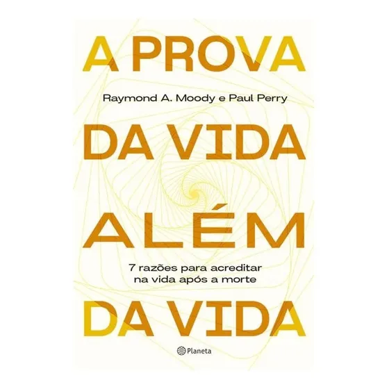 A Prova Da Vida Além Da Vida