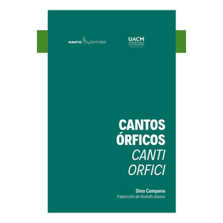 Cantos Órficos / Canti Orfici ( Libro Nuevo Y Original ) Cantos Órficos / Canti Orfici ( Libro Nuevo Y Original )