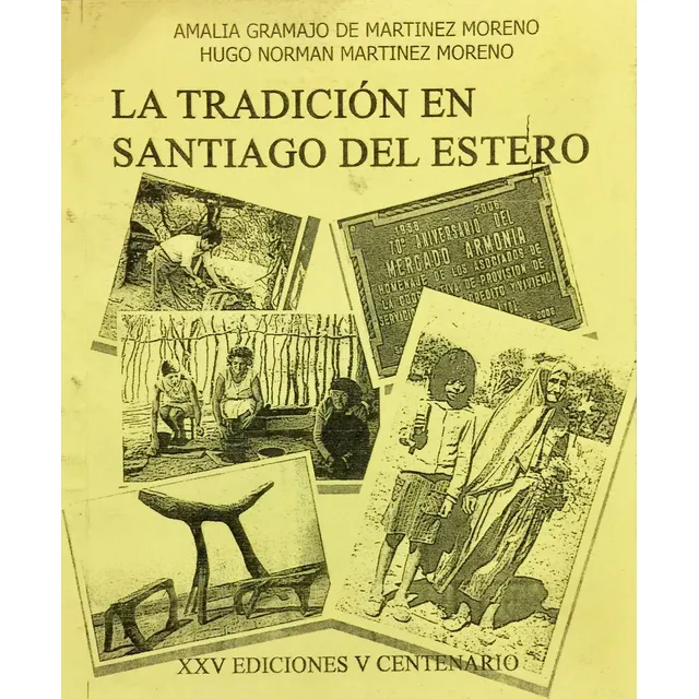 La Tradicion En Santiago Del Estero