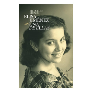 Libro: Elisa Jiménez. Una De Ellas (spanish Edition) Libro: Elisa Jiménez. Una De Ellas (spanish Edition)