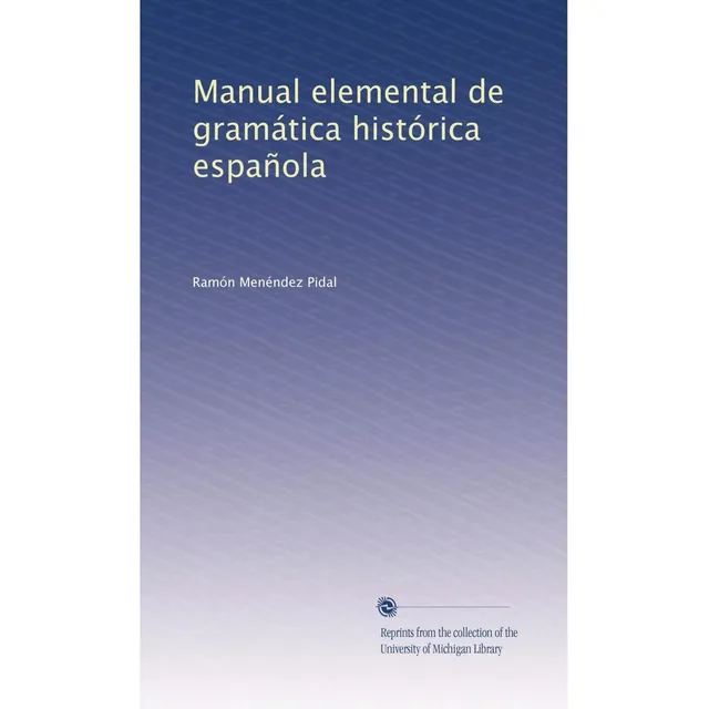 Libro: Manual Elemental Gramática Histórica Española (span