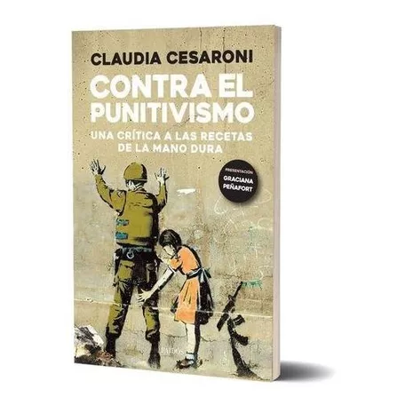 Libro Contra El Punitivismo - Claudia Cesaroni