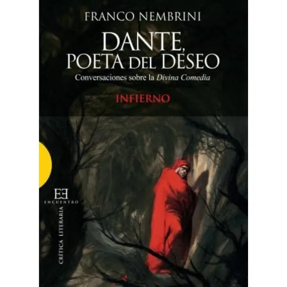 Dante Poeta Del Deseo, Franco Nembrini, Encuentro