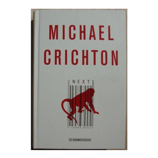 Next Michael Crichton Libro Nuevo Pasta Dura Next Michael Crichton Libro Nuevo Pasta Dura