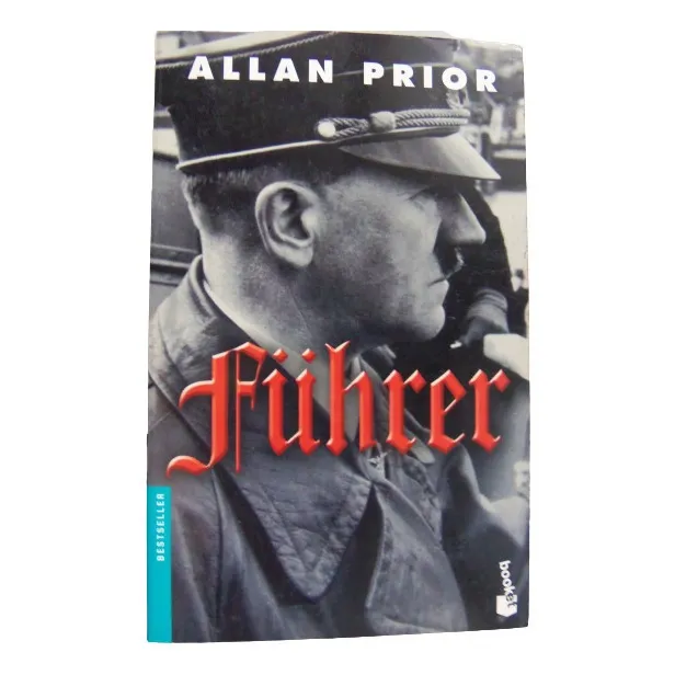 Fuhrer Biografia De Adolf Hitler Allan Prior Planeta