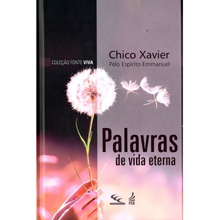 Palavras De Vida Eterna Capa Dura Colecao Fonte Viva Palavras De Vida Eterna Capa Dura Colecao Fonte Viva