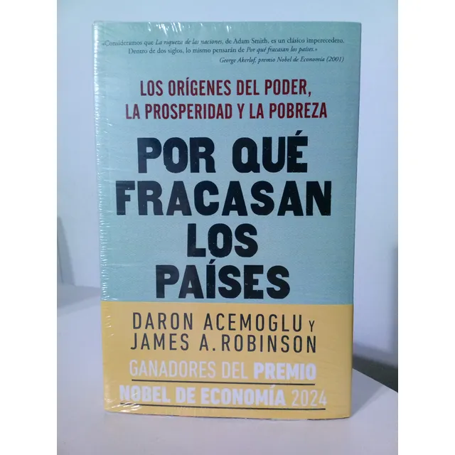 Por Qué Fracasan Los Países - Daron Acemoglu; James Robinson