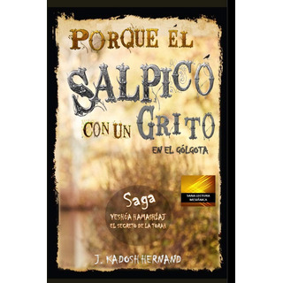 Libro: Yeshúa Hamashíaj El Secreto De La Torah: Porque Él Sa Libro: Yeshúa Hamashíaj El Secreto De La Torah: Porque Él Sa