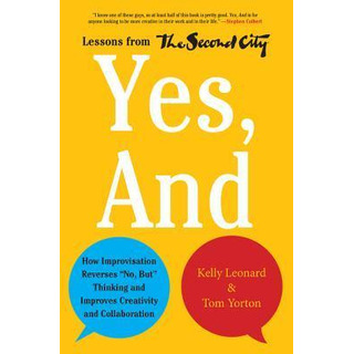 Libro Yes, And - Kelly Leonard Libro Yes, And - Kelly Leonard