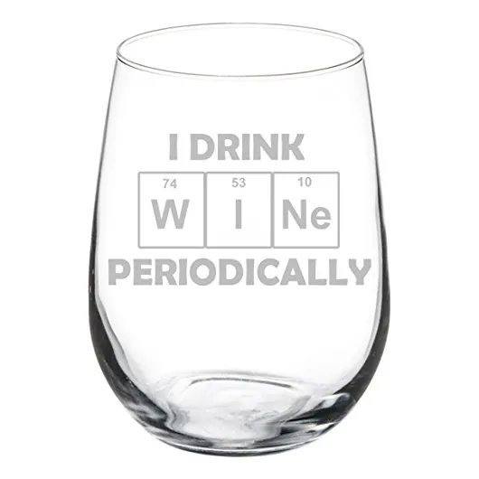 Glass Goblet Funny Ciencia Geek Nerd I Drink