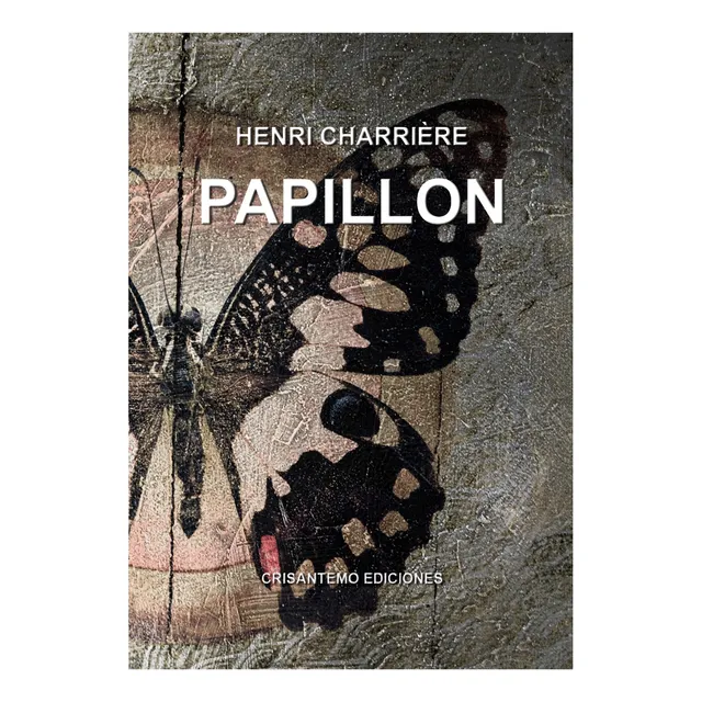 Papillon, De Henri Charrière