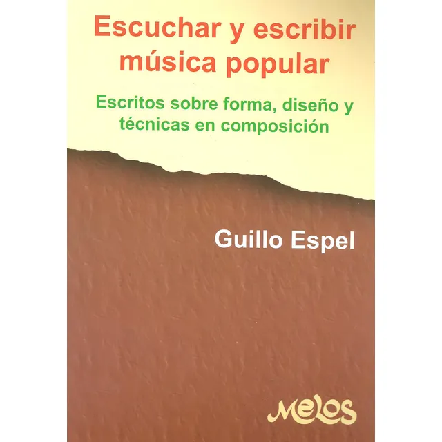 Escuchar Y Escribir Música Popular Guillo Espel