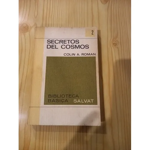 Secretos Del Cosmos - Colin A. Roman