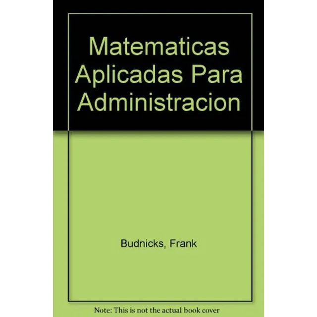 Matemáticas Aplicadas Para Administración Economía Ciencias 