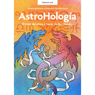 Astrohologia Vol 3 - Vanesa Maiorana / Alejandro Luna Astrohologia Vol 3 - Vanesa Maiorana / Alejandro Luna