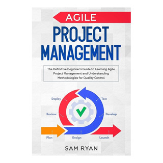 Libro: Agile Project Management: The Definitive Beginners G Libro: Agile Project Management: The Definitive Beginners G