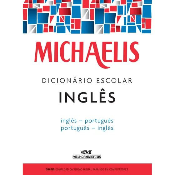 Michaelis dicionário escolar inglês, de Melhoramentos. Michaelis Escolar Editorial Editora Melhoramentos Ltda., capa mole em português, 2016