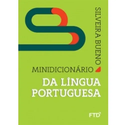 Minidicionário Da Língua Portuguesa, De Silveira Bueno. Editora Ftd, Capa Mole Em Português, 2017