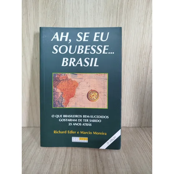 Ah, Se Eu Soubesse... Brasil
