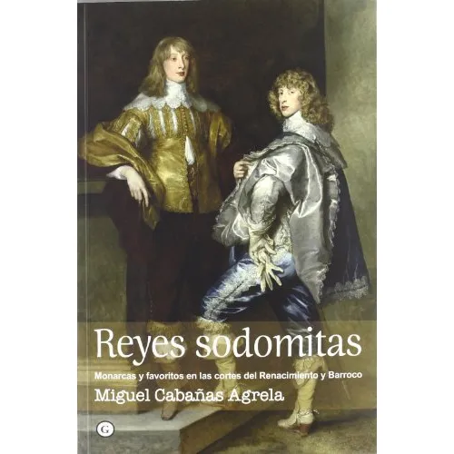 Libro Reyes Sodomitas 3 Ed De Cabañas Agrela Miguel Egales S