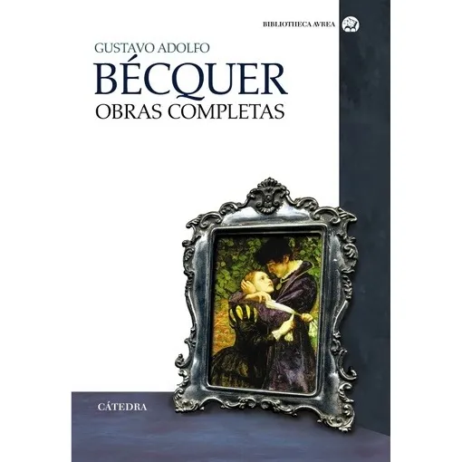 Obras Completas - Gustavo Adolfo Becquer