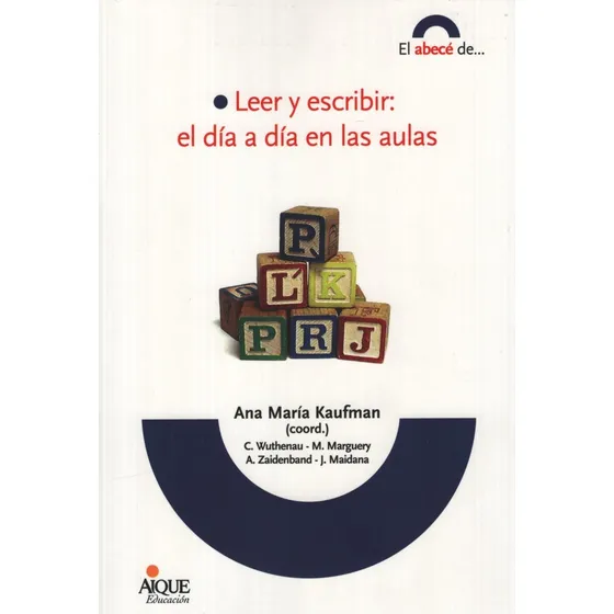 Leer Y Escribir:el Día A Día En Las Aulas