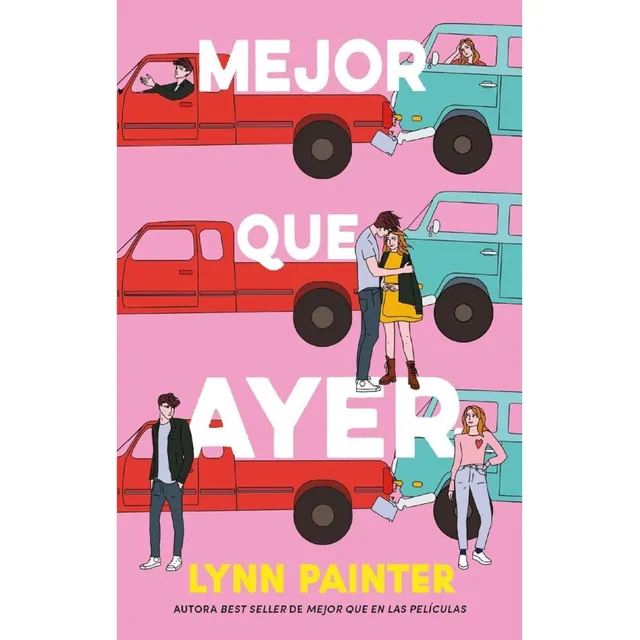 Mejor Que Ayer - Lynn Painter (the Do-over #1) (romance)