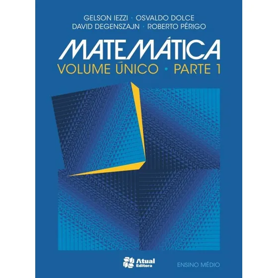 Matemática Volume Único De Iezzi Gelson Editora Atual Didáticos Volume 1 Capa Mole 6a Edição Em Português 2015