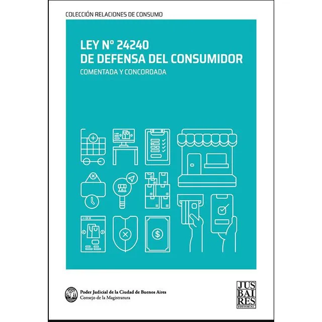 Ley N° 24240 De Defensa Del Consumidor (comentada Y Concordada): Comentada Y Concordada, De Garzino Y. Colección Relaciones De Consumo Editorial Jusbaires, Edición 1 En Español, 2024