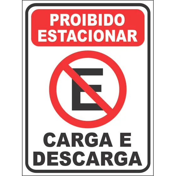 Placa Proibido Estacionar Carga E Descarga 40x30cm Ps 1mm