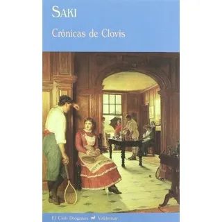 Crónicas De Clovis - Saki, (h.h.munro) Crónicas De Clovis - Saki, (h.h.munro)