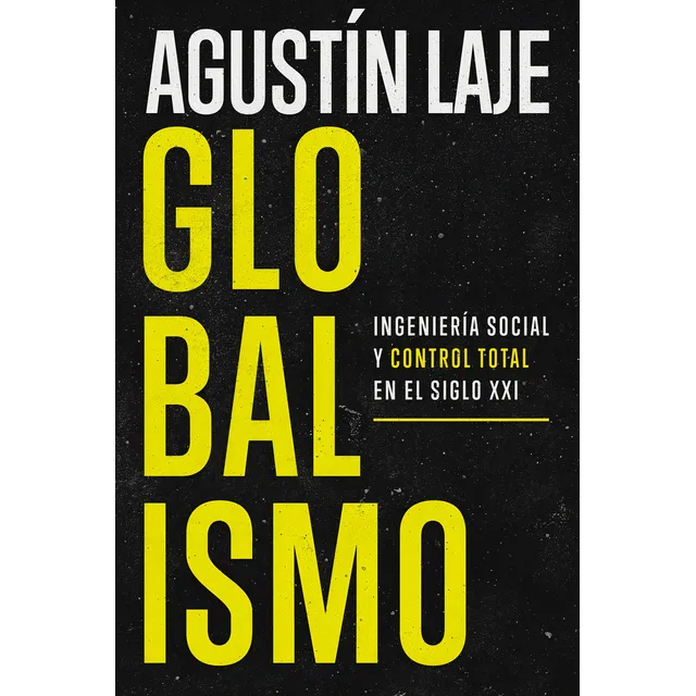 Libro Globalismo De Agustin Laje Editorial Harper Collins
