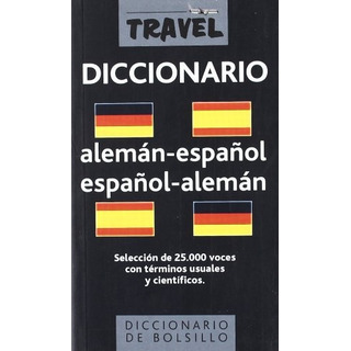 Diccionario Aleman-español / Español-aleman Diccionario Aleman-español / Español-aleman
