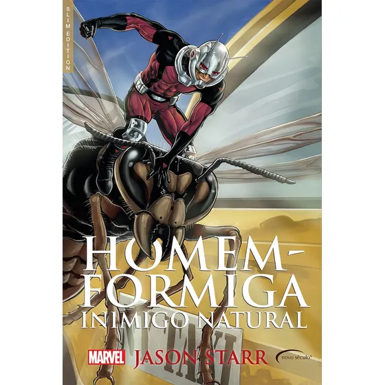 Homem-formiga - Inimigo natural, de Starr, Jason. Marvel Editorial Novo Século Editora e Distribuidora Ltda., capa dura em português, 2019