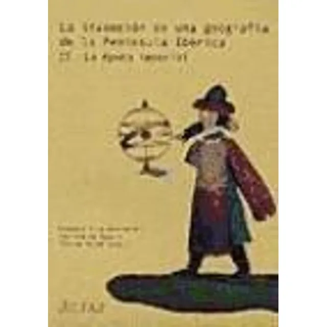 La Invencion De Una Geografia De La Peninsul